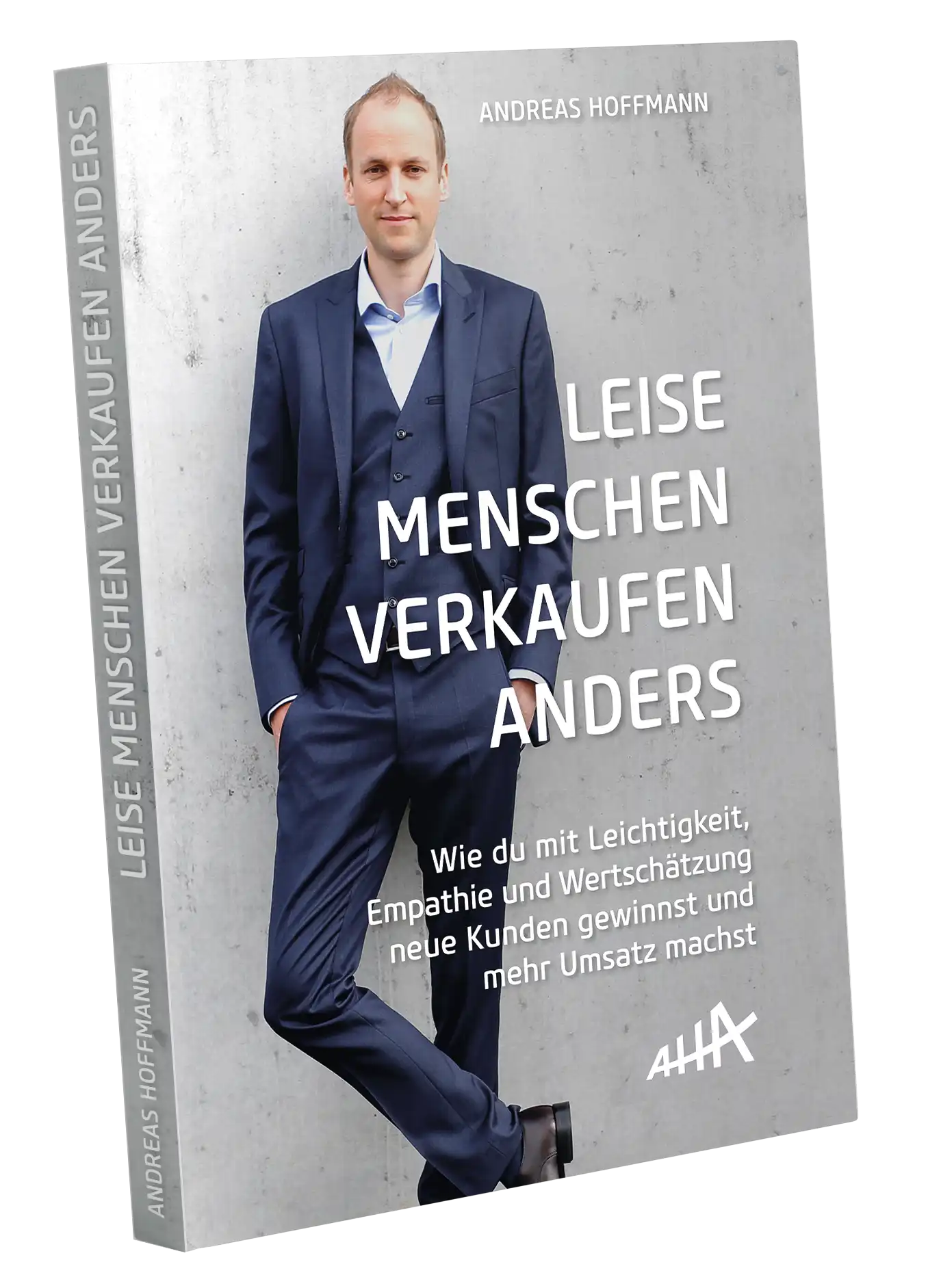 Andreas Hoffmann Akademie Buch Leiese Menschen verkaufen anders