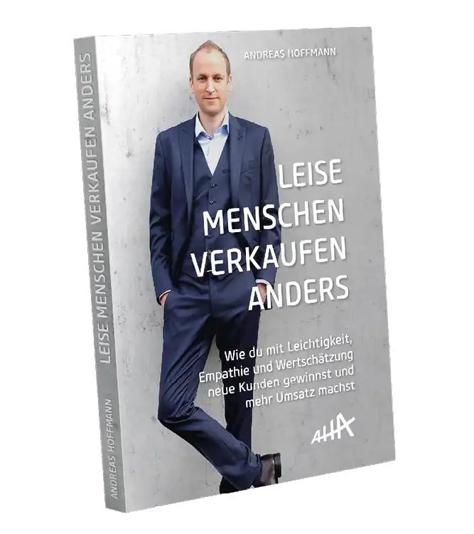 Andreas Hoffmann Akademie Buch Leise Menschen verkaufen anders erfolgreich im Business